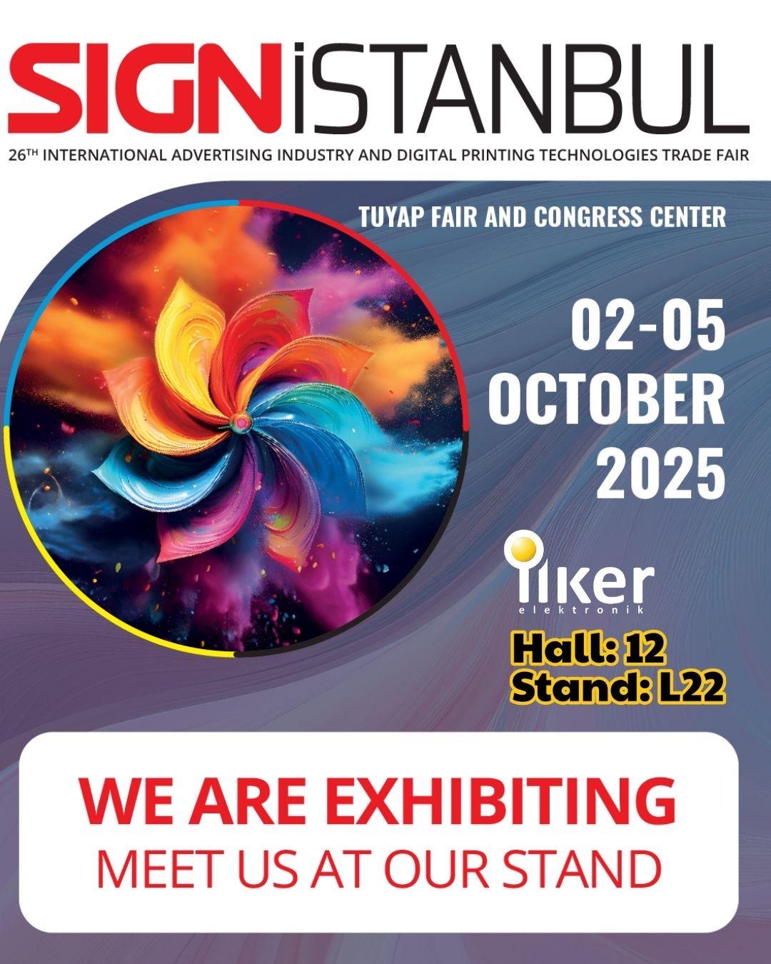 SIGN İstanbul 26. Endüstriyel Reklam ve Dijital Baskı Teknolojileri Fuarı